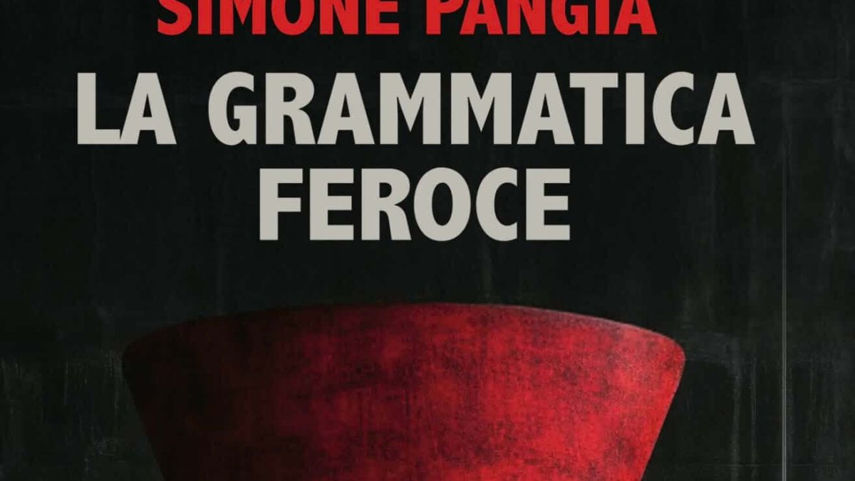 “La grammatica feroce” di Simone Pangia: in discesa lungo la natura umana